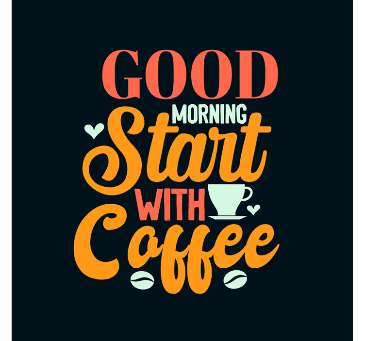 Good Morning Coffee text coasters - TenStickers