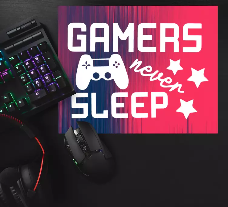 Gamers never sleep mouse pad quotes - TenStickers