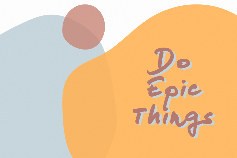 Placemats with quote do epic things - TenStickers