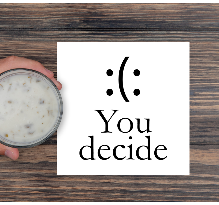 You decide smile or frown text coasters - TenStickers
