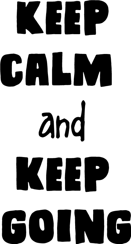Keep calm and keep going office poster - TenStickers