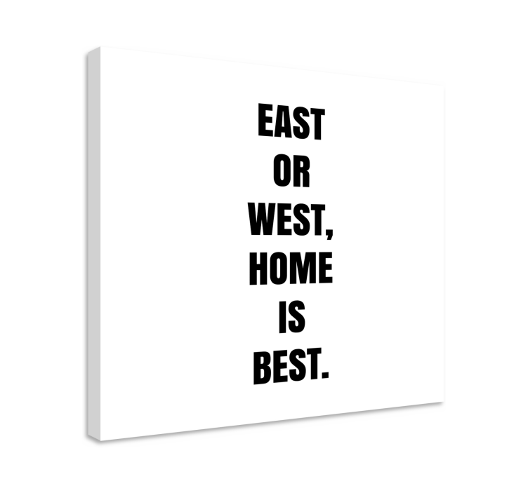 Quote canvas home is best - TenStickers