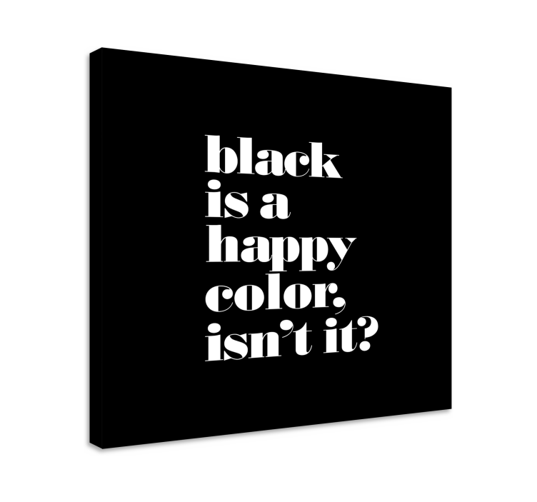 Black is a happy color quote canvas - TenStickers