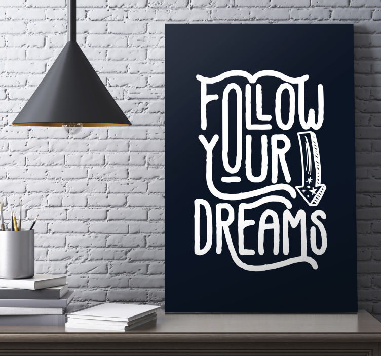 Follow your dreams motivational canvas - TenStickers