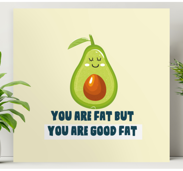 Funny quote with Avocado quote canvas wall art - TenStickers