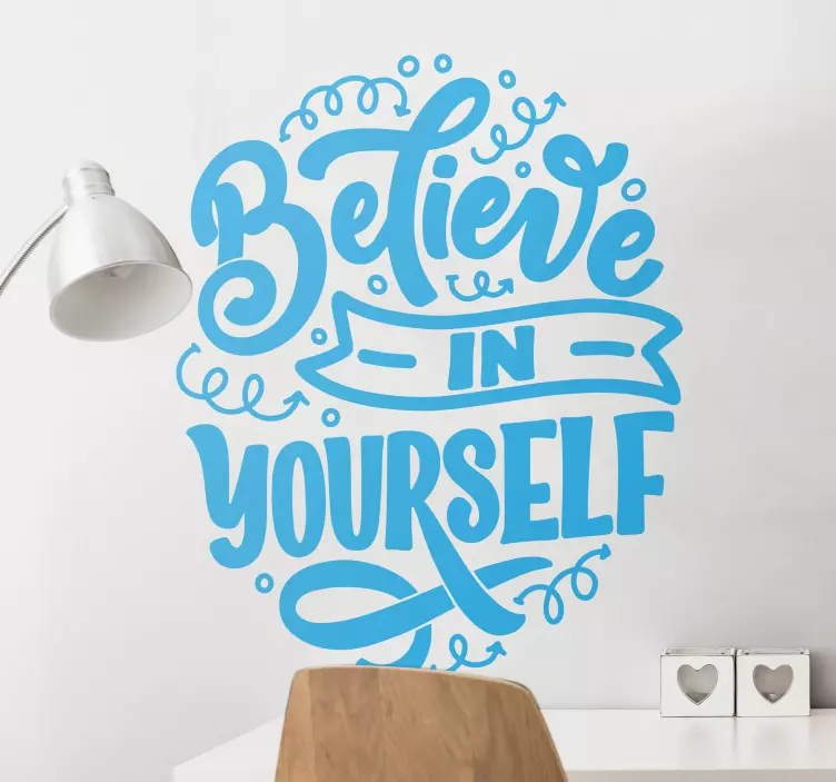 Believe in Yourself Home Office Stickers - TenStickers