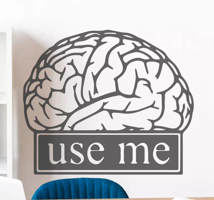 Brain use me sentence text wall decal - TenStickers