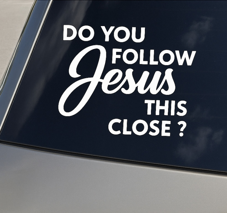 Do you follow Jesus text car sticker - TenStickers