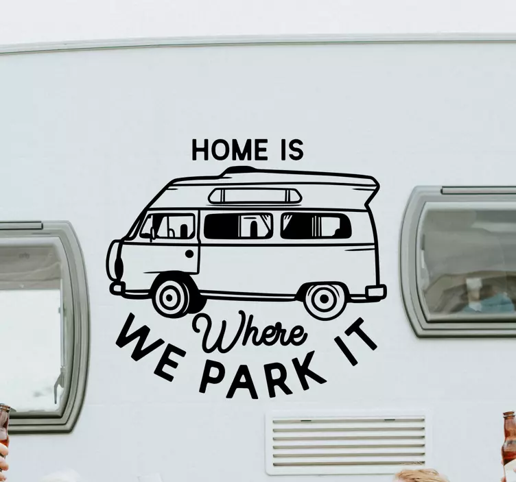 Home is where we park it motorhome text sticker - TenStickers