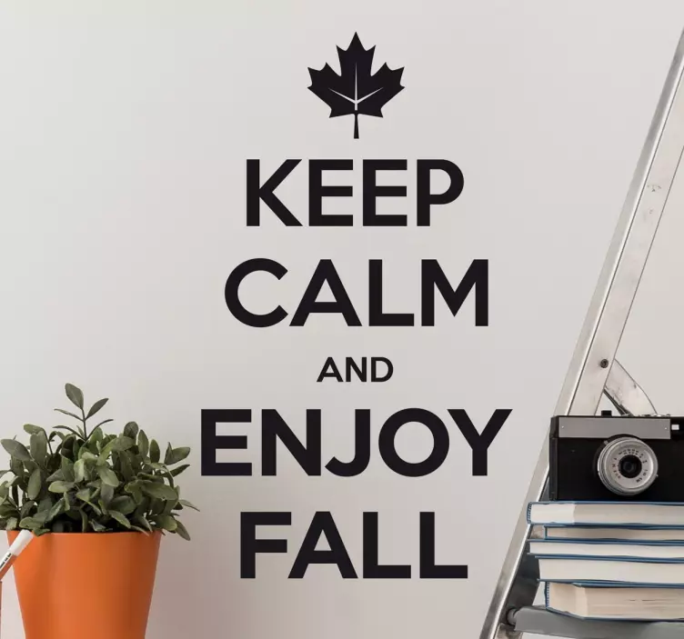 KEEP CALM ENJOY FALL wall stickers quotes - TenStickers