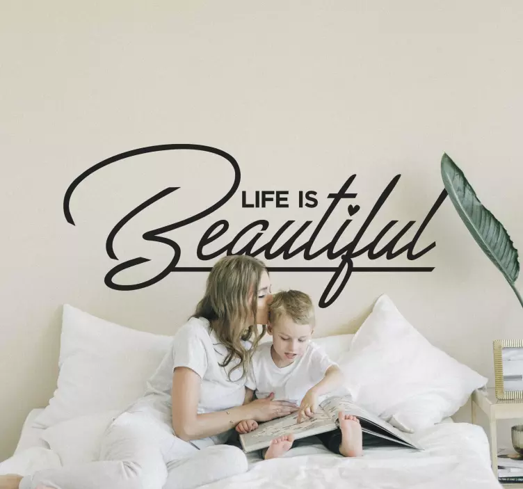 Life is Beautiful Wall Sticker - TenStickers