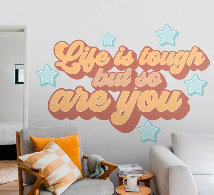 Life is tough wall sticker - TenStickers