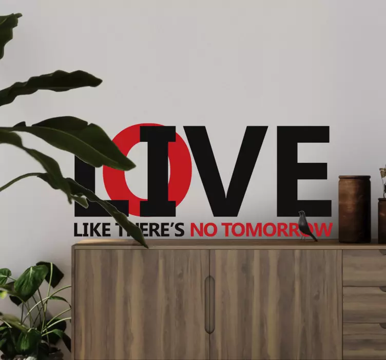 Love like no tomorrow text wall sticker - TenStickers