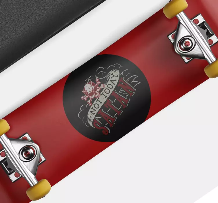 Not today Satan. Skateboard wall sticker - TenStickers