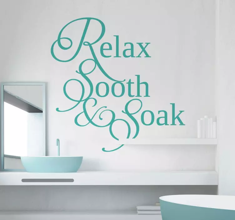 Relax, Sooth, Soak Bathroom Sticker - TenStickers