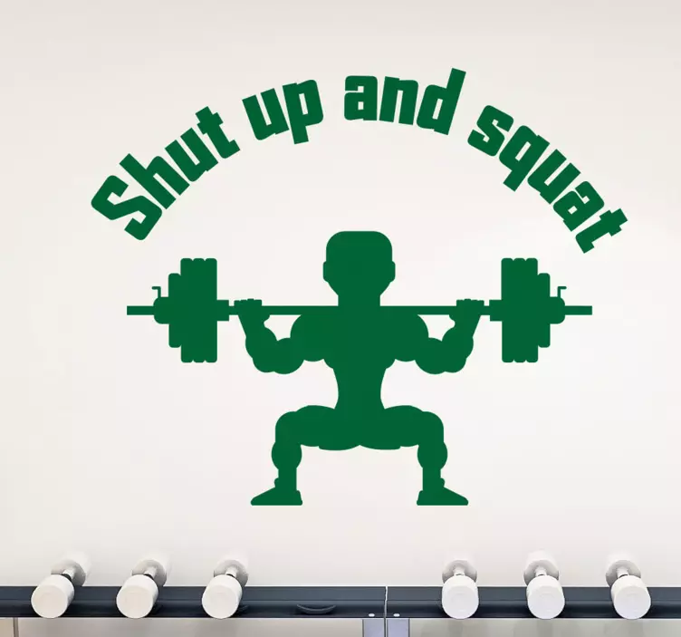 Shut up and squat wall sticker - TenStickers
