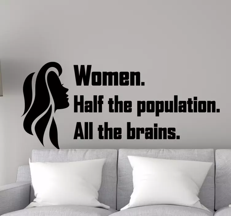 Women, All the Brains inspirational stickers - TenStickers