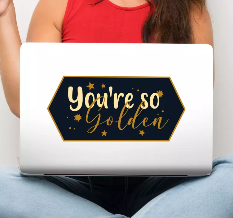 You're so golden laptop skins - TenStickers