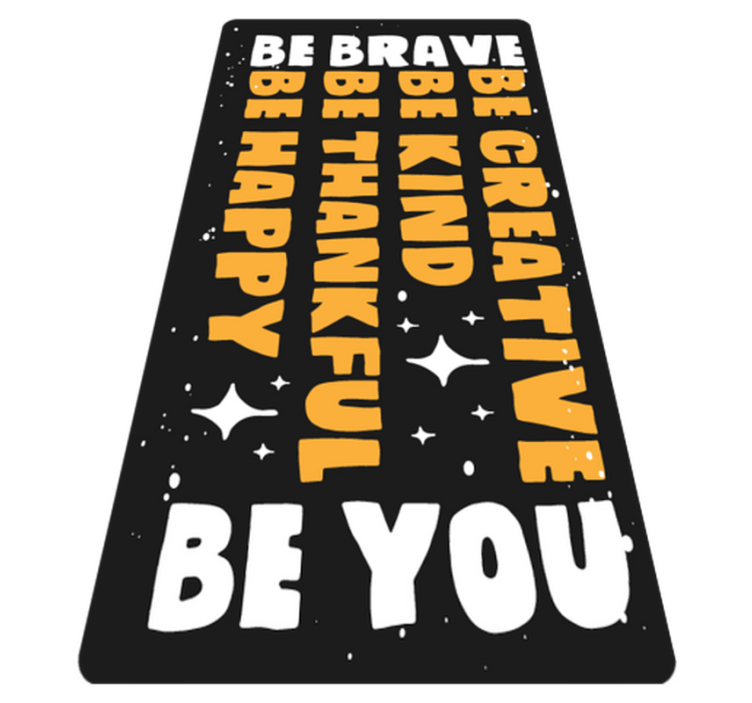 Be brave, kind, creative custom rug - TenStickers