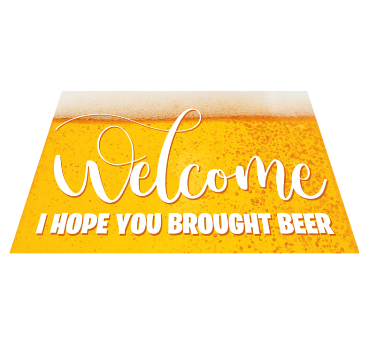 I hope you brought beer entrance hall vinyl rug - TenStickers